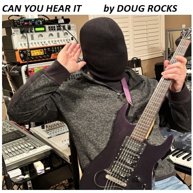 DOUG ROCKS - CAN YOU HEAR IT